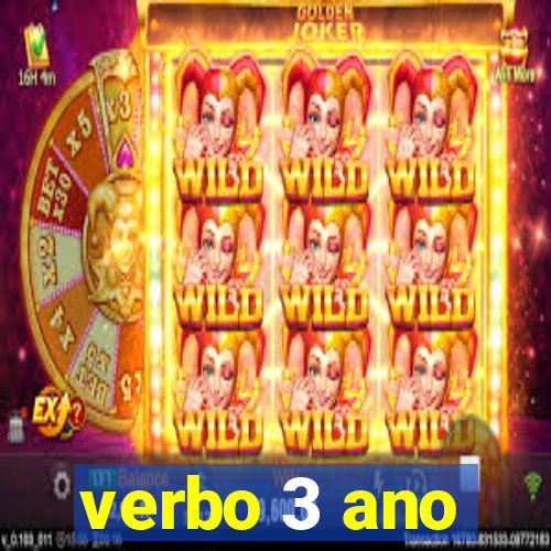 verbo 3 ano